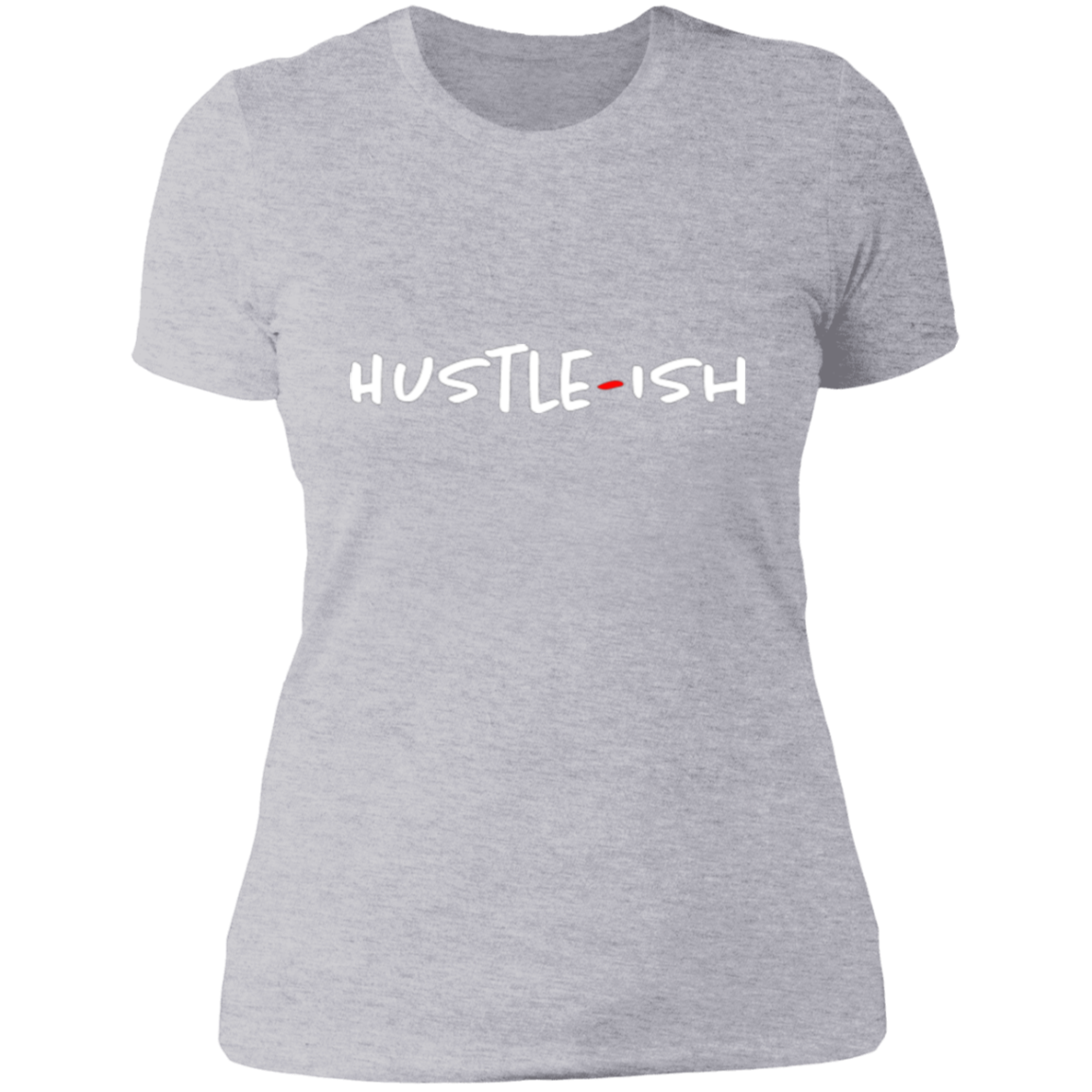 Ladies Hustle-Ish Boyfriend T-Shirt