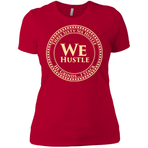 WE Hustle Next Level Ladies' Boyfriend T-Shirt